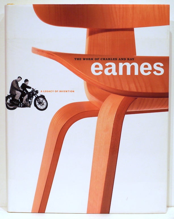 Item #4288 Work of Charles and Ray Eames; A Legacy of Invention. Donald Albrecht, introduction.