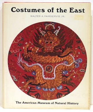 Item #4298 Costumes of the East. Walter A. Fairservis Jr