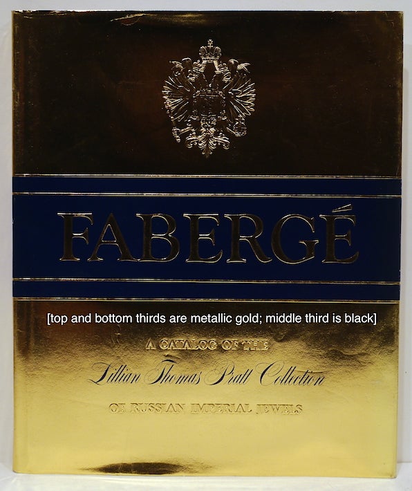 Item #4308 Fabergé; A Catalog of the Lillian Thomas Pratt Collection of Russian Imperial Jewels. Parker Lesley.