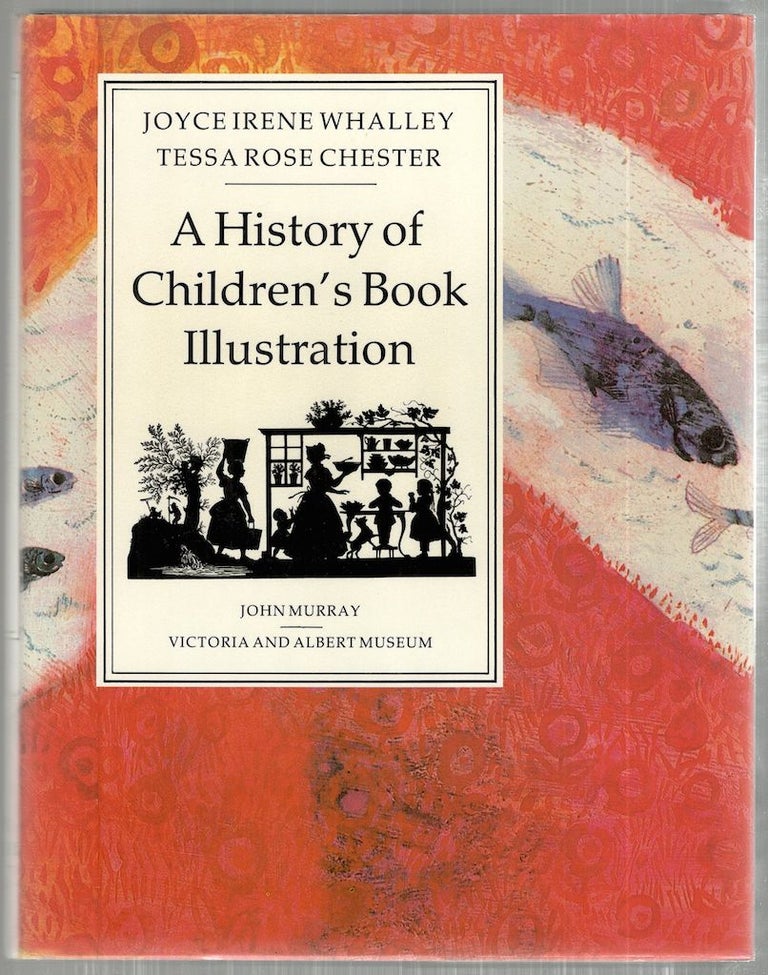 Item #4316 History of Children's Book Illustration. Joyce Irene Whalley, Tessa Rose Chester.