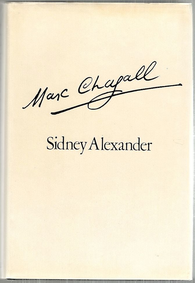 Item #4382 Marc Chagall; A Biography. Sidney Alexander.