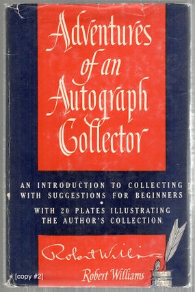 Adventures of an Autograph Collector; An Introduction to Collecting With Suggestions for Beginners