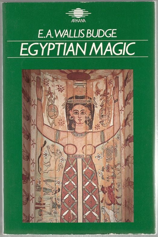 Item #442 Egyptian Magic. E. A. Wallis Budge.