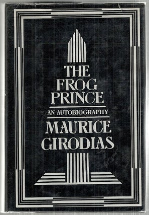 Item #4428 Frog Prince; An Autobiography. Maurice Girodias