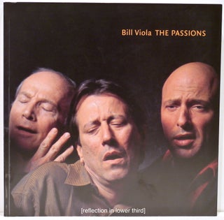 Item #4446 Bill Viola The Passions. John Walsh