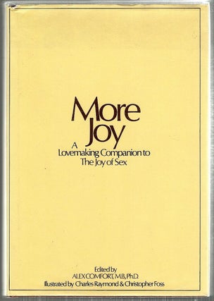 Item #4453 More Joy of Sex; A Lovemaking Companion to the Joy of Sex. Alex Comfort