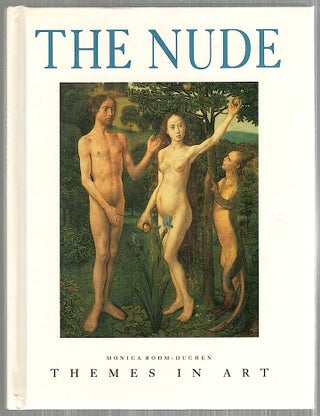 Item #4454 Nude; Themes in Art. Monica Bohm-Duchen