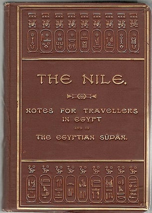 Item #448 Nile; Notes for Travellers in Egypt and in the Egyptian Sûdân. E. A. Wallis Budge