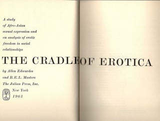 Cradle of Erotica; A Study of Afro-Asian Sexual Expression and an Analysis of Erotic Freedom in Social Relationships