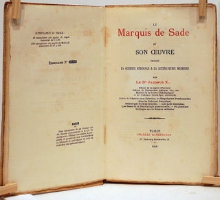 Marquis de Sade et son Oeuvre Devant la Science Médicale et la Littérature Moderne