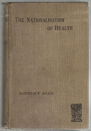 Item #4547 Nationalisation of Health. Havelock Ellis