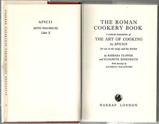 Roman Cookery Book; A Critical Translation of The Art of Cooking by Apicius for Use in the Study and the Kitchen
