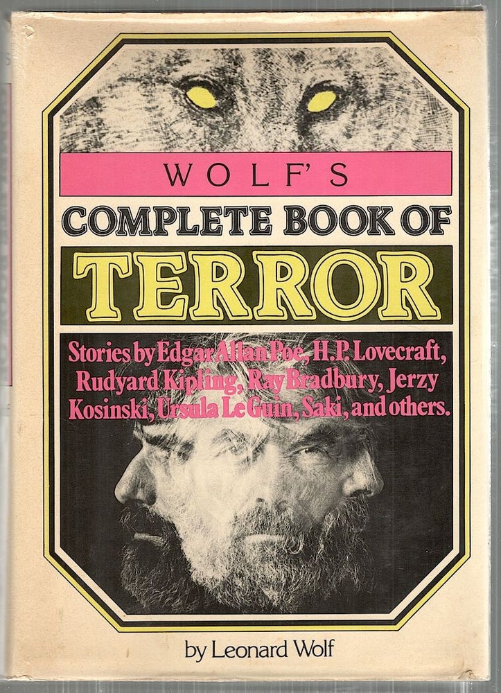 Item #4569 Wolf's Complete Book of Terror. Leonard Wolf.