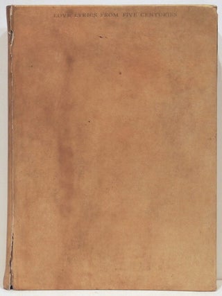 Item #4585 Love Lyrics from Five Centuries. George G. Harrap, selected