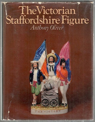 Item #4615 Victorian Staffordshire Figure; A Guide for Collectors. Anthony Oliver
