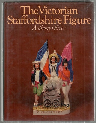 Item #4616 Victorian Staffordshire Figure; A Guide for Collectors. Anthony Oliver
