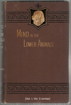Mind in the Lower Animals; In Health and Disease