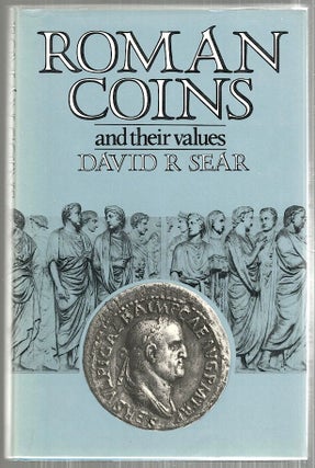 Item #4647 Roman Coins; And Their Values. David R. Sear