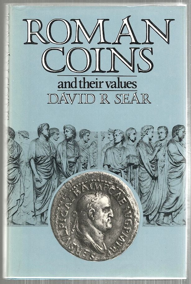 Item #4647 Roman Coins; And Their Values. David R. Sear.