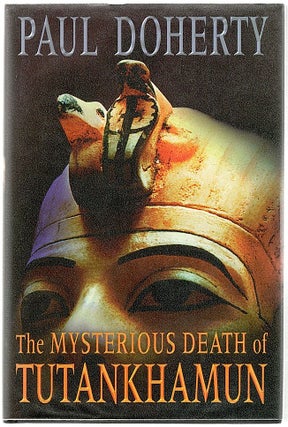 Item #465 Mysterious Death of Tutankhamun. Paul Doherty