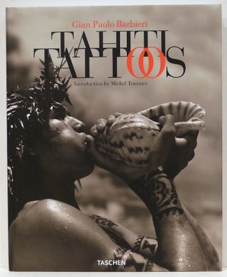 Item #4743 Tahiti Tattoos. Gian Paolo Barbieri