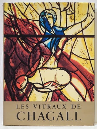 Item #4772 Vitraux de Chagall; 1957-1970. Robert Marteau