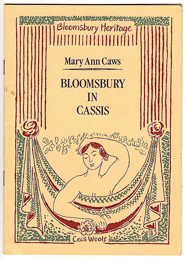 Bloomsbury in Cassis | Mary Ann Caws | First edition