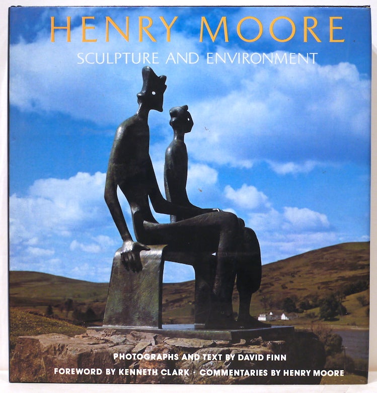Item #4896 Henry Moore; Sculpture and Environment. David Finn.