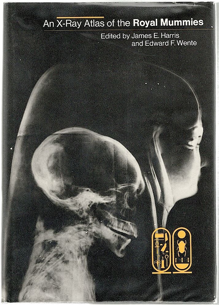Item #491 X-Ray Atlas of the Royal Mummies. James E. Harris, Edward F. Wente.