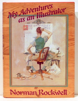 Item #4924 My Adventures as an Illustrator. Norman Rockwell