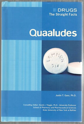 Item #4937 Quaaludes. Justin T. Gass