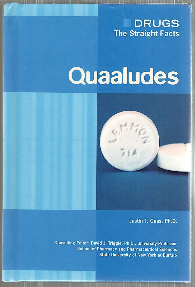 Item #4937 Quaaludes. Justin T. Gass.