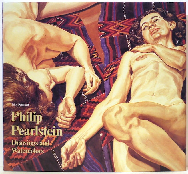 Item #4982 Philip Pearlstein; Drawings and Watercolors. John Perreault.