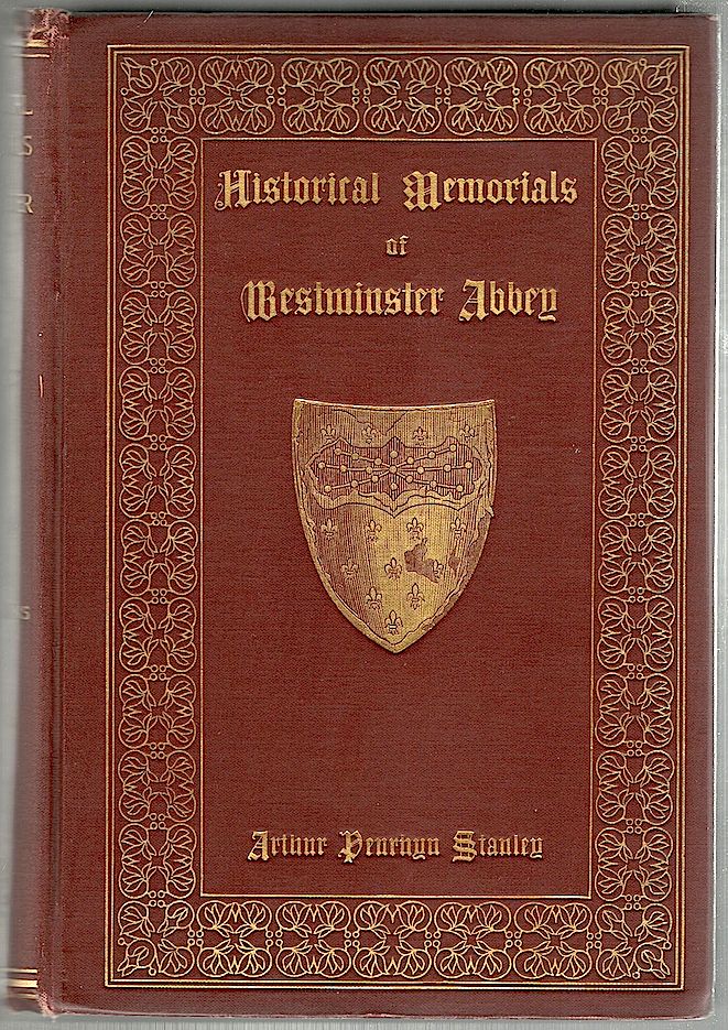 Item #50 Historical Memorials of Westminster Abbey. Arthur Penrhyn Stanley.
