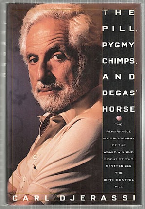 Item #5008 Pill, Pygmy Chimps, and Degas' Horse. Carl Djerassi