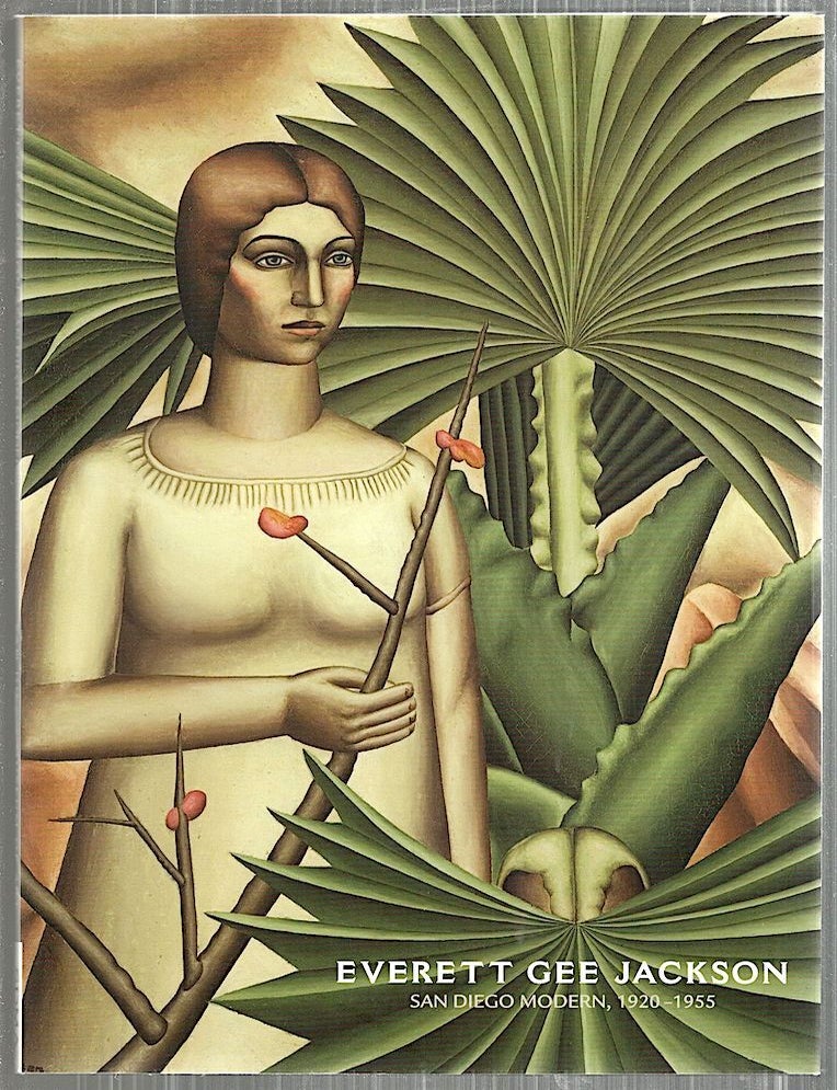 Everett Gee Jackson; San Diego Modern, 1920-1955 | D. Scott