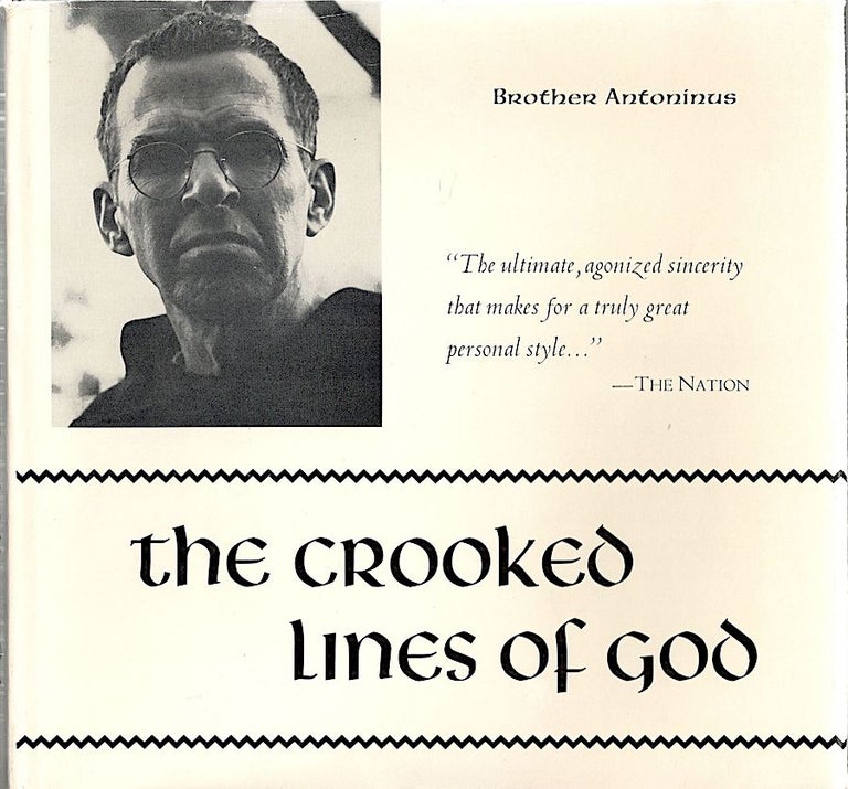 Item #5035 Crooked Lines of God; Poems 1949-1994. Brother Antoninus, William Everson.
