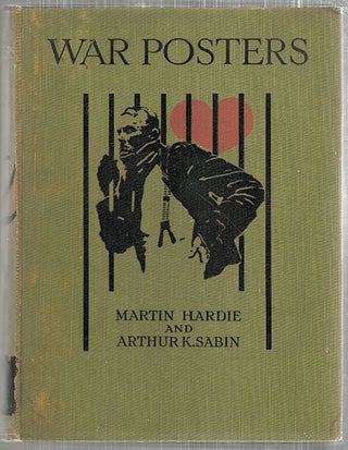 Item #5066 War Posters; Issued by Belligerent and Neutral Nations 1914-1919. Martin Hardie,...