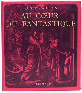 Item #5129 Au Coeur du Fantastique. Roger Caillois