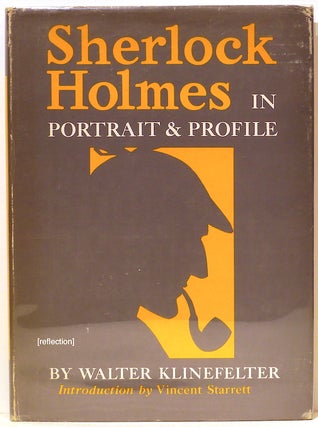 Item #5130 Sherlock Holmes in Portrait and Profile. Walter Klinefelter