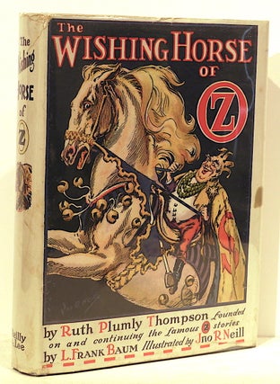 Item #5178 Wishing Horse of Oz. Ruth Plumly Thompson