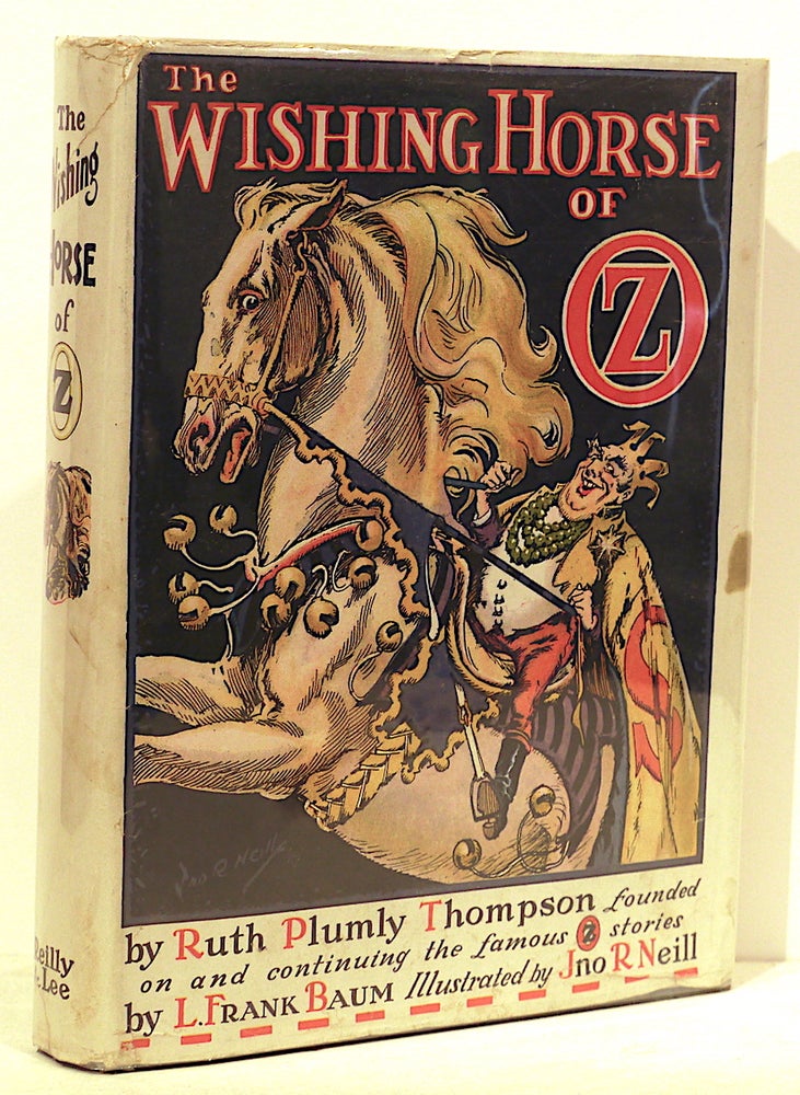 Item #5178 Wishing Horse of Oz. Ruth Plumly Thompson.
