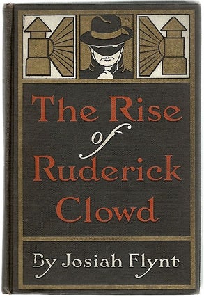 Item #545 Rise of Ruderick Clowd. Josiah Flynt