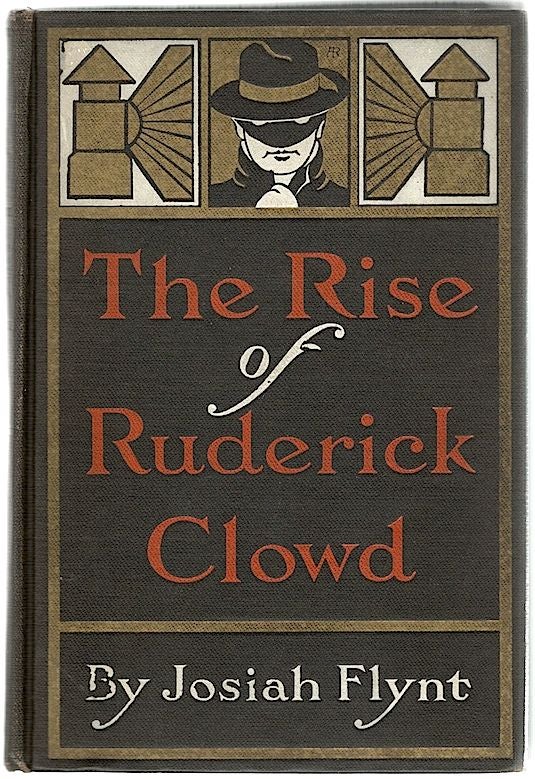 Item #545 Rise of Ruderick Clowd. Josiah Flynt.