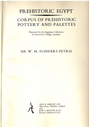 Item #665 Prehistoric Egypt; Corpus of Prehistoric Pottery and Palettes. W. M. Flinders Petrie
