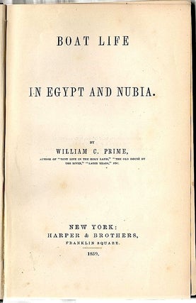 Item #680 Boat Life in Egypt and Nubia. William C. Prime