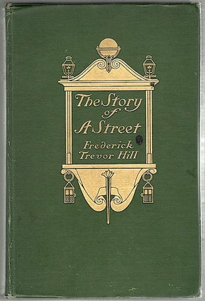 Item #7 Story of a Street; A Narrative History of Wall Street from 1644 to 1908. Frederick Trevor...