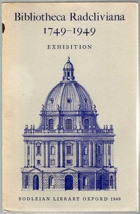 Item #738 Bibliotheca Radcliviana; 1749—1949. J. N. L. Myres