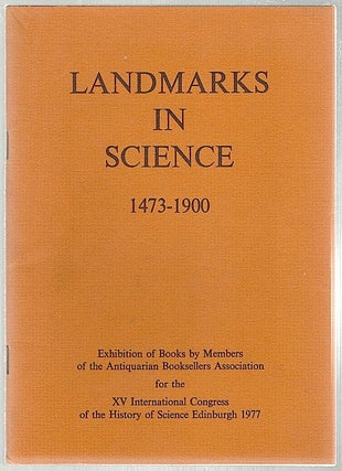 Item #743 Landmarks in Science; 1473-1900. Antiquarian Booksellers Association