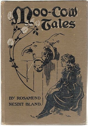 Item #807 Moo Cow Tales. Rosamund Nesbit Bland
